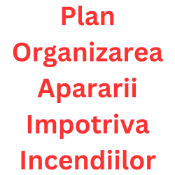 Plan de organizarea apararii impotriva incendiilor